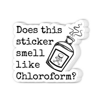 Sticker – Dark Humor - chloroform, dark humor, edgy humor, funny sticker, novelty sticker, poison, true crime, vinyl sticker