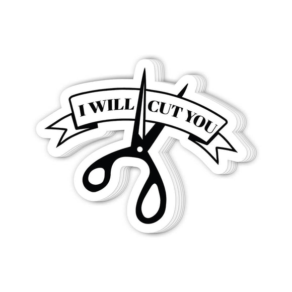 Sticker – Bold Deadpan Humor - vinyl sticker, dark humor, adult humor, funny sticker, edgy gift, hairdresser, barber, snarky threat